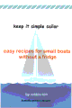 Keep It Simple Sailor a cookbook by Robbie Kirk