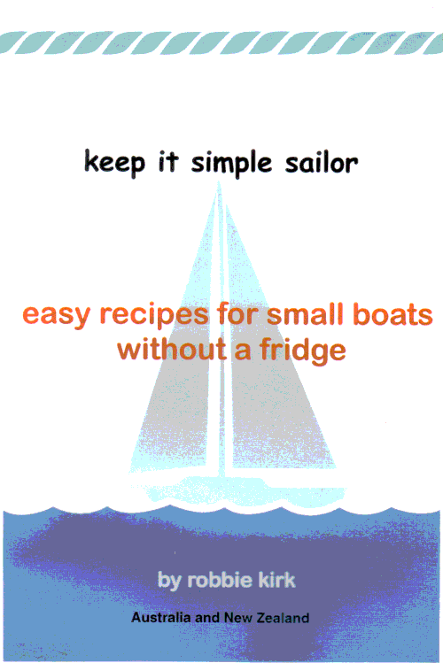 Keep It Simple Sailor a cookbook by Robbie Kirk - Click Image to Close